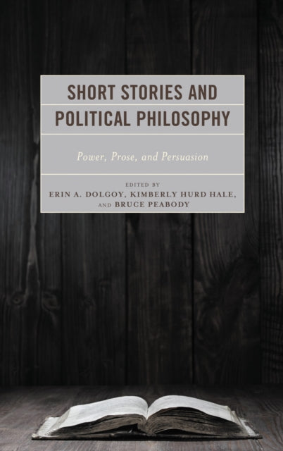 Book cover of: Short Stories and Political Philosophy. By: Kimberly Hurd Hale