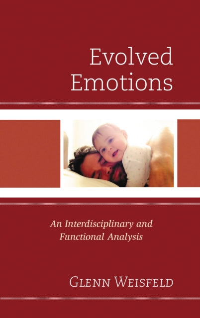 Book cover of: Evolved Emotions. By: Glenn Weisfeld