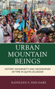 Book cover of: Urban Mountain Beings. By: Kathleen FINE-DARE