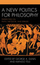 Book cover of: New Politics for Philosophy. By: George A. Dunn