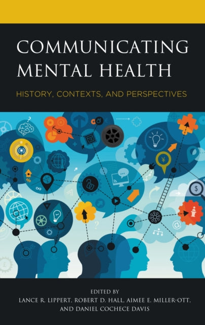 Book cover of: Communicating Mental Health. By: Lance R. Lippert