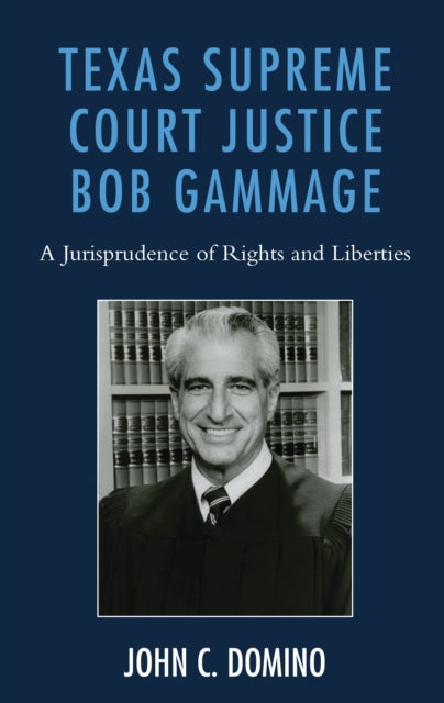 Texas Supreme Court Justice Bob Gammage