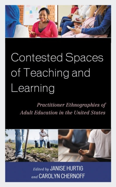 Book cover of: Contested Spaces of Teaching and Learning. By: Janise Hurtig