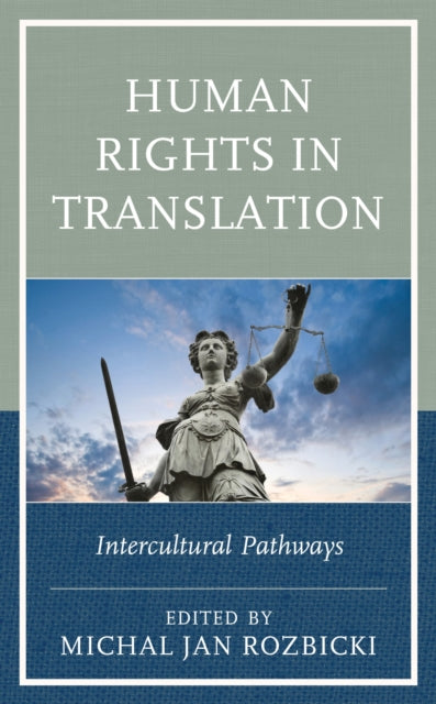 Book cover of: Human Rights in Translation. By: Michal Jan Rozbicki