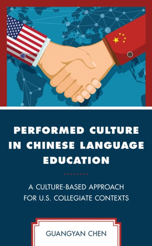 Performed Culture in Chinese Language Education