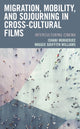 Book cover of: Migration, Mobility, and Sojourning in Cross-cultural Films. By: Ishani Mukherjee