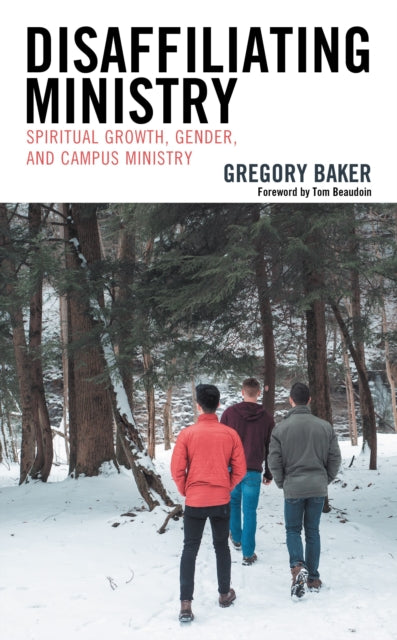 Book cover of: Disaffiliating Ministry. By: Gregory Baker