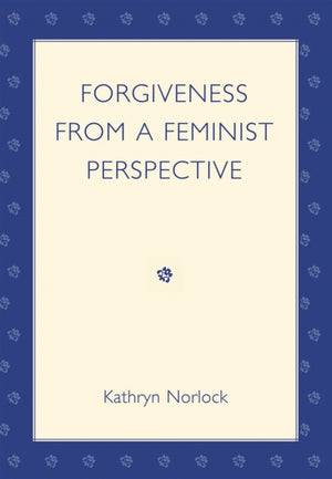 Forgiveness from a Feminist Perspective