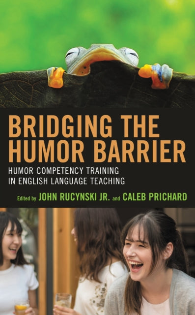 Book cover of: Bridging the Humor Barrier. By: Rucynski, John, Jr.
