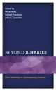 Book cover of: Beyond Binaries. By: Mike Perez