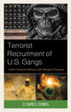 Book cover of: Terrorist Recruitment of U.S. Gangs. By: D. Darell Dones