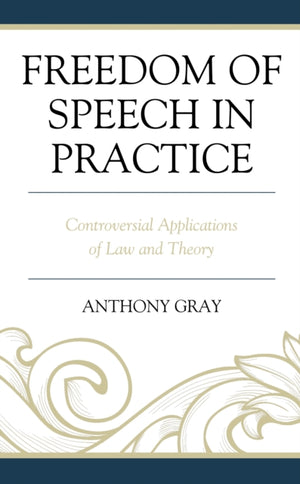Freedom of Speech in Practice