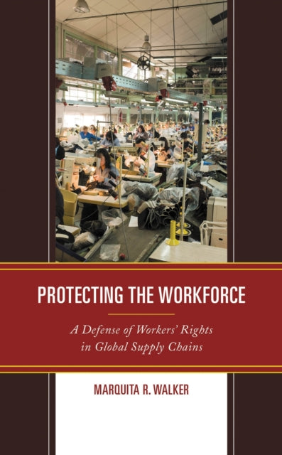 Book cover of: Protecting the Workforce. By: Marquita R. Walker