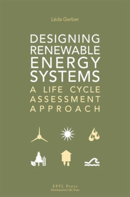 Book cover of: Designing Renewable Energy Systems. By: Leda Gerber