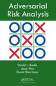 Book cover of: Adversarial Risk Analysis. By: David L. Banks