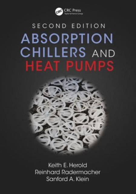 Book cover of: Absorption Chillers and Heat Pumps. By: Keith E. Herold