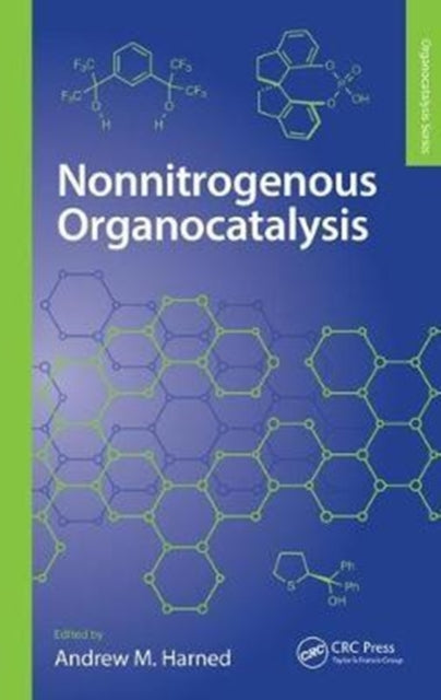 Book cover of: Nonnitrogenous Organocatalysis. By: Andrew Harned