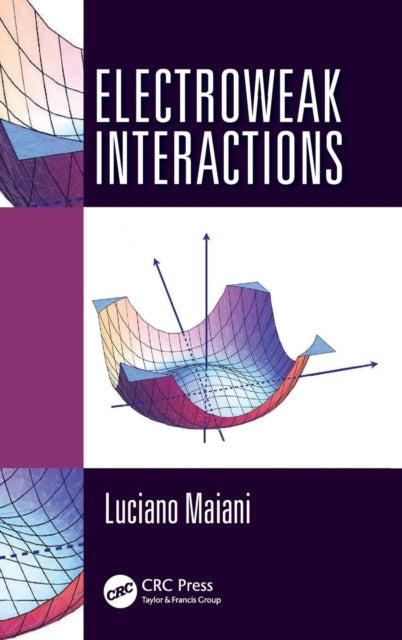 Book cover of: Electroweak Interactions. By: Luciano Maiani