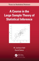 Book cover of: Course in the Large Sample Theory of Statistical Inference. By: W. Jackson Hall