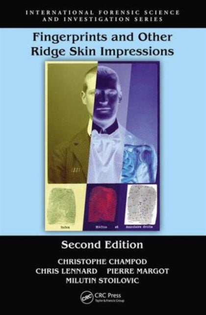 Book cover of: Fingerprints and Other Ridge Skin Impressions. By: Christophe Champod