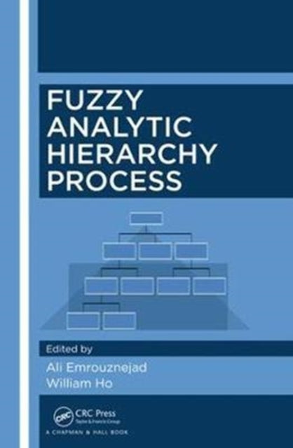 Book cover of: Fuzzy Analytic Hierarchy Process. By: Ali Emrouznejad