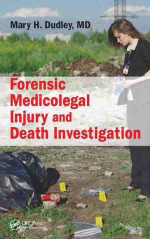 Forensic Medicolegal Injury and Death Investigation