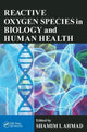 Book cover of: Reactive Oxygen Species in Biology and Human Health. By: Shamim I. Ahmad