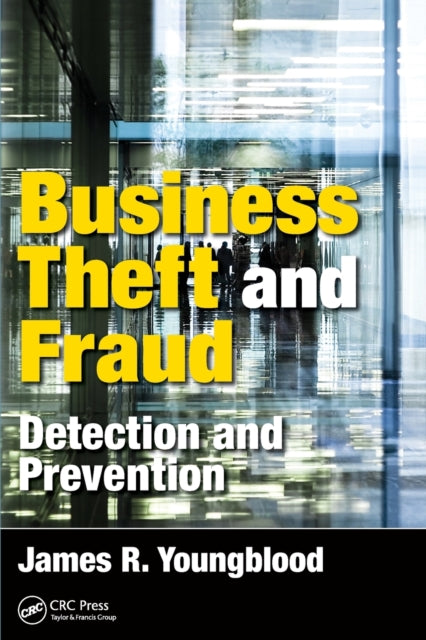 Book cover of: Business Theft and Fraud. By: James R. Youngblood