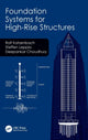 Book cover of: Foundation Systems for High-Rise Structures. By: Rolf Katzenbach