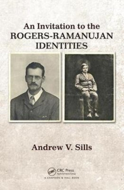 Book cover of: Invitation to the Rogers-Ramanujan Identities. By: Andrew V. Sills