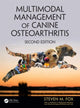 Book cover of: Multimodal Management of Canine Osteoarthritis. By: Steven M. Fox