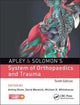 Book cover of: Apley & Solomon's System of Orthopaedics and Trauma. By: Ashley Blom