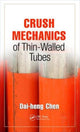 Book cover of: Crush Mechanics of Thin-Walled Tubes. By: Dai-heng Chen