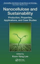 Book cover of: Nanocellulose and Sustainability. By: Koon-Yang Lee