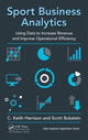 Book cover of: Sport Business Analytics. By: C. Keith Harrison