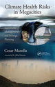 Book cover of: Climate Health Risks in Megacities. By: Cesar Marolla