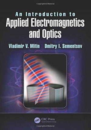 Introduction to Applied Electromagnetics and Optics