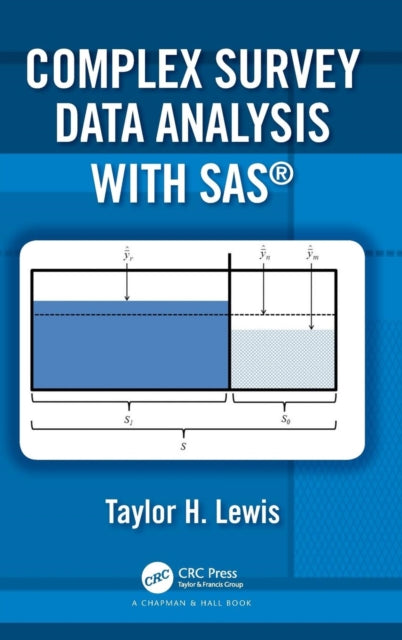 Book cover of: Complex Survey Data Analysis with SAS. By: Taylor H. Lewis