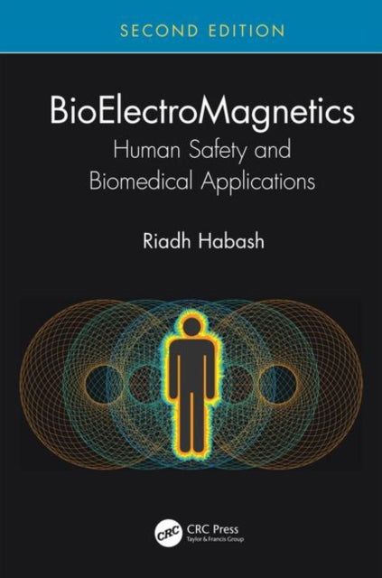Book cover of: BioElectroMagnetics. By: Riadh Habash