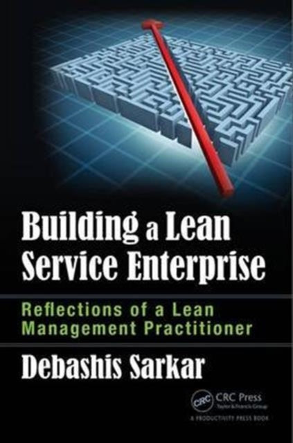 Book cover of: Building a Lean Service Enterprise. By: Debashis Sarkar