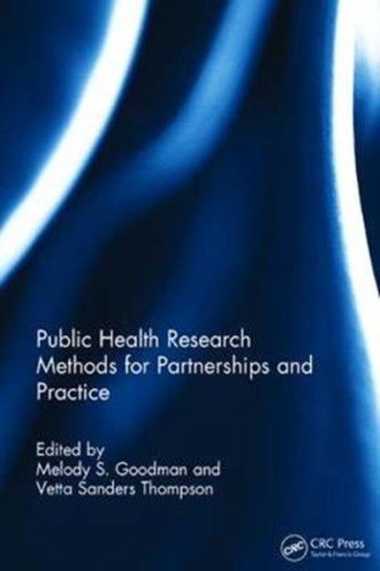 Book cover of: Public Health Research Methods for Partnerships and Practice. By: Melody S. Goodman