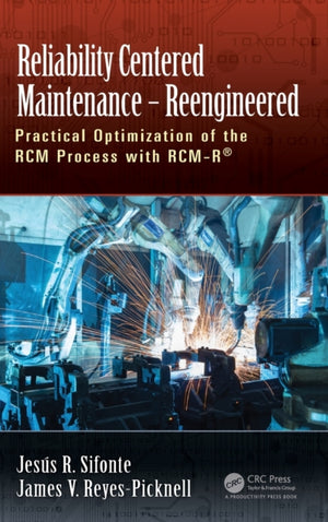 Reliability Centered Maintenance – Reengineered