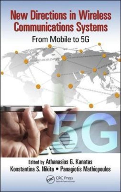 Book cover of: New Directions in Wireless Communications Systems. By: Athanasios G. Kanatas