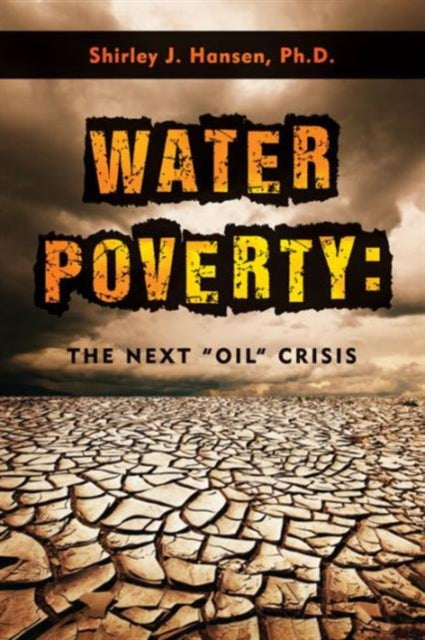 Book cover of: Water Poverty. By: Shirley J. Hansen