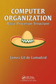Book cover of: Computer Organization. By: James Gil de Lamadrid