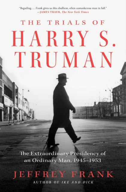 Book cover of: Trials of Harry S. Truman. By: Jeffrey Frank