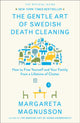 Book cover of: Gentle Art of Swedish Death Cleaning