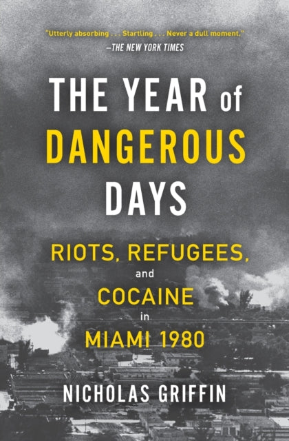 A Year of Dangerous Days