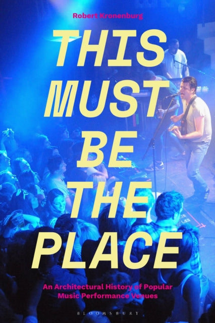 Book cover of: This Must Be The Place. By: Robert Kronenburg