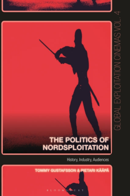 Book cover of: Politics of Nordsploitation. By: Pietari Kääpä